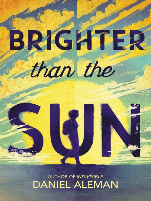 Title details for Brighter Than the Sun by Daniel Aleman - Available